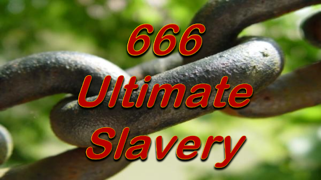 666 mark ultimate slavery